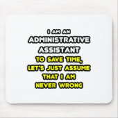 Funny Administrative Assistant T - Shirt Mousepad (Vorne)