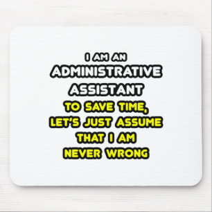Funny Administrative Assistant T - Shirt Mousepad