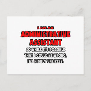 Funny Administrative Asst .. Sehr unwahrscheinlich Postkarte