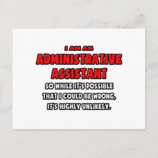 Funny Administrative Asst .. Sehr unwahrscheinlich Postkarte
