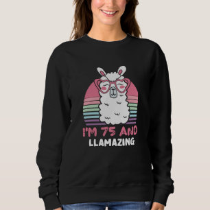 Funny Adorable Llama 75. Geburtstagsgeschenk für F Sweatshirt
