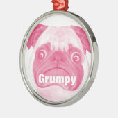 Funny Adorable PINK Grumpy Puggy Ornament Aus Metall (Links)