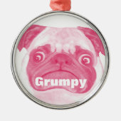 Funny Adorable PINK Grumpy Puggy Ornament Aus Metall (Vorne)