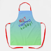 Funny aduling Zitat heute nicht Schürze (Vorderseite)