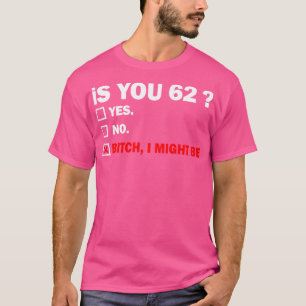 Funny Adult 62 62 Jahre alt Geburtstagsgeschenk 62 T-Shirt