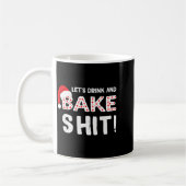 Funny Adult Christmas Baking Shirt, Drink And Bake Kaffeetasse (Links)