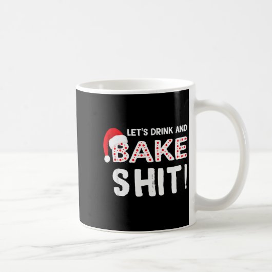 Funny Adult Christmas Baking Shirt, Drink And Bake Kaffeetasse (Rechts)