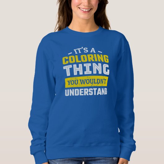 Funny Adult Coloring Sweatshirt (Vorderseite)