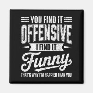 Funny Adult Humor Sarcastic Offensive Happy Feelin Magnet