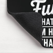 Funny Adult Humor Sarcastic Offensive Happy Funny Mousepad (Ecke)