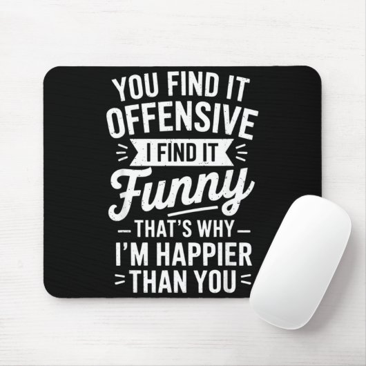 Funny Adult Humor Sarcastic Offensive Happy Funny Mousepad (Mit Mouse)