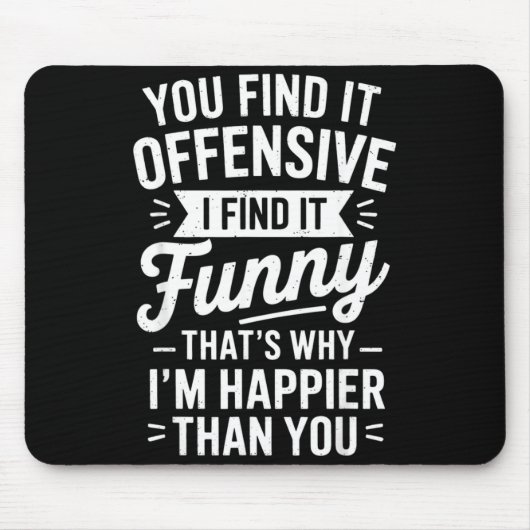 Funny Adult Humor Sarcastic Offensive Happy Funny Mousepad (Vorne)