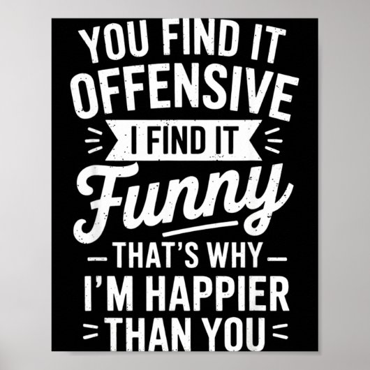 Funny Adult Humor Sarcastic Offensive Happy Funny Poster (Vorne)