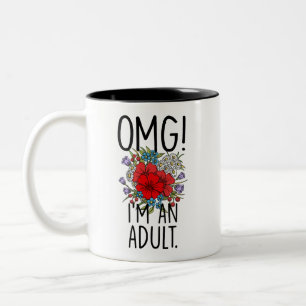 Funny Adulthood herausfordert, OMG I bin jetzt ein Zweifarbige Tasse