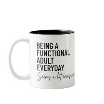 Funny Adulting Tasse
