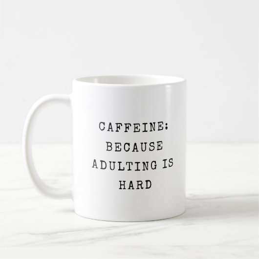Funny Adulting Zitat Mama Spaß Modernes Sprichwort Kaffeetasse (Links)