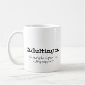 Funny adulting zweiseitiges Zitat Kaffeetasse (Links)