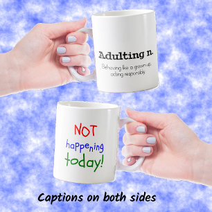 Funny adulting zweiseitiges Zitat Kaffeetasse