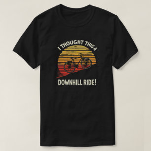 Funny Adventure Cycling Zitat für Outdoor Lover T-Shirt