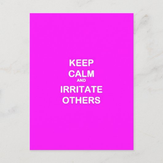 FUNNY ADVICE BEHALTE CALM IRRITATE ANDERE LAUGHS W POSTKARTE (Vorderseite)