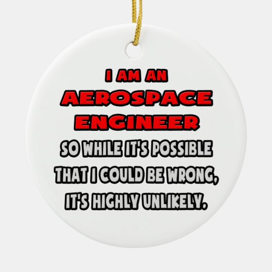 Funny Aerospace Engineer .. Sehr unwahrscheinlich Keramikornament (Vorne)