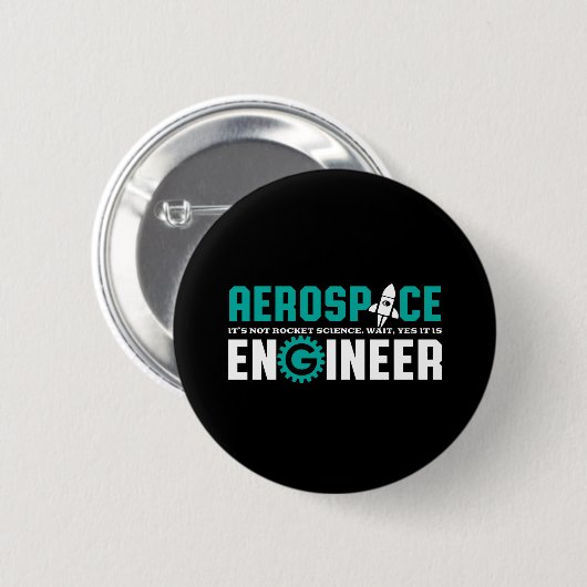 Funny Aerospace Engineering ist Raketentechnik Button (Vorne & Hinten)