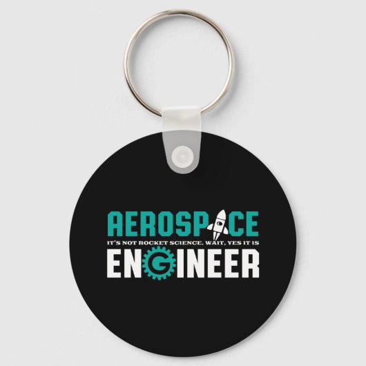 Funny Aerospace Engineering ist Raketentechnik Schlüsselanhänger (Vorderseite)