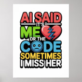 Funny AI Coding Quote - Programmierer-Spaß Poster (Vorne)
