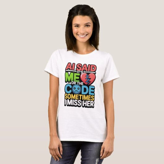 Funny AI Coding Quote - Programmierer-Spaß T-Shirt (Vorne ganz)