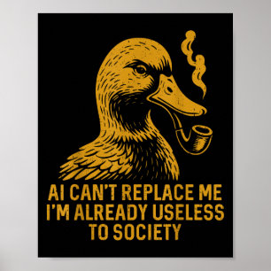 Funny Ai kann mich nicht ersetzen, ich bin schon n Poster