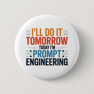 Funny AI Prompt Engineering Geek Zitat Button