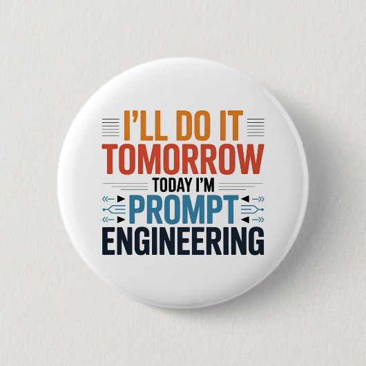 Funny AI Prompt Engineering Geek Zitat Button (Vorderseite)