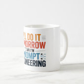 Funny AI Prompt Engineering Geek Zitat Kaffeetasse (VorderseiteRechts)
