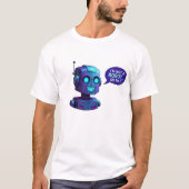 Funny AI Robot I'm Not A Robot Tech Humor T-Shirt (Vorderseite)