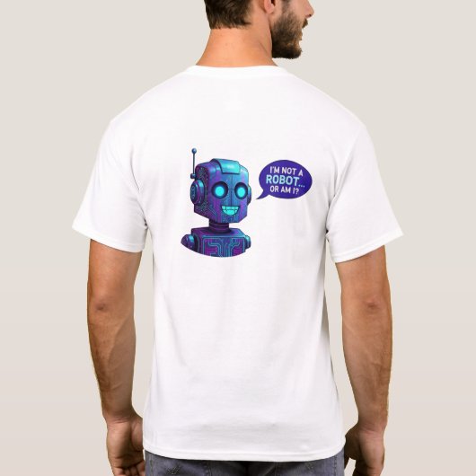 Funny AI Robot I'm Not A Robot Tech Humor T-Shirt (Rückseite)