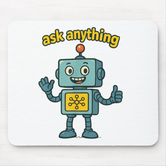 Funny Ai Robot With Ask Anything Quote _ Geek Tee Mousepad (Vorne)