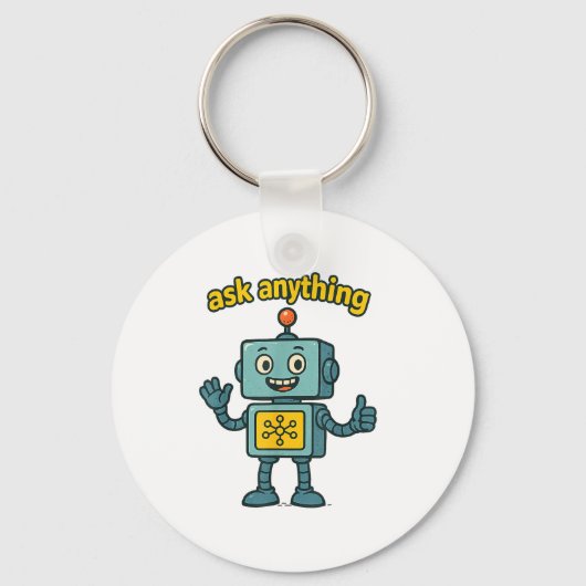 Funny Ai Robot With Ask Anything Quote _ Geek Tee Schlüsselanhänger (Vorderseite)