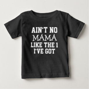 Funny Ain nicht Mama wie die 1 Ich habe Jungs Shir Baby T-shirt