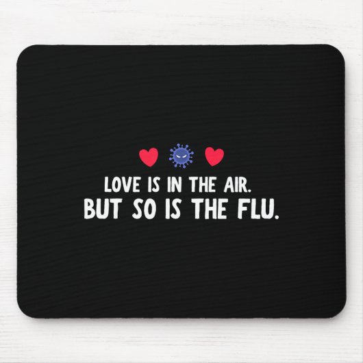 Funny Air So Flu Valentine's Day Mousepad (Vorne)