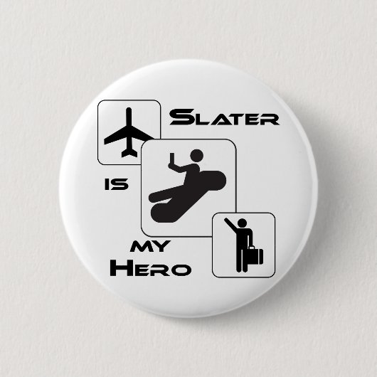Funny Airline T - Shirt Slater ist mein Held Button (Vorderseite)
