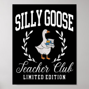 Funny Albern Goose Teacher Club Lehrer Hochzeit Poster