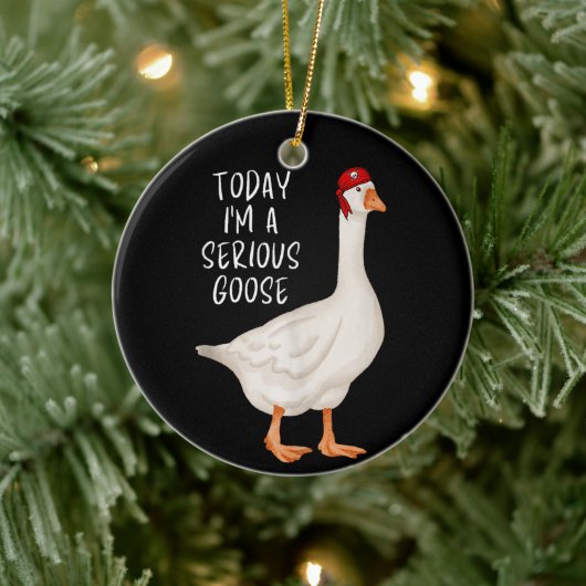Funny Albern Goose Zitat Heute bin ich eine ernste Keramik Ornament (Baum)
