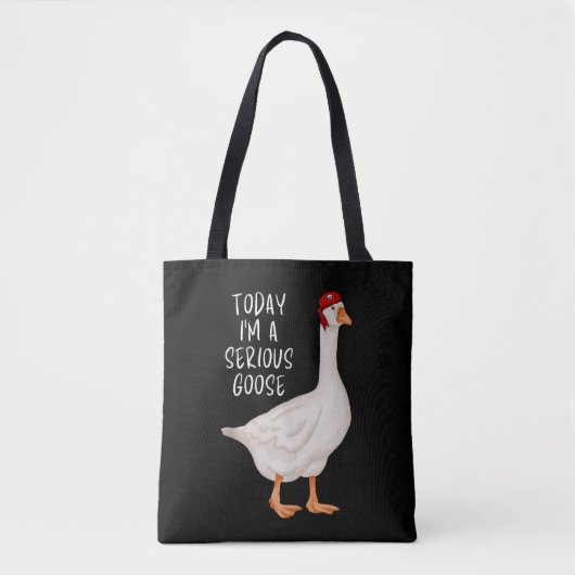 Funny Albern Goose Zitat Heute bin ich eine ernste Tasche (Vorderseite)