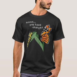 Funny Albern Raupe Monarch Butterfly Spaß T T-Shirt