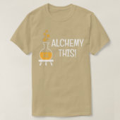 Funny Alchemy Dieser Spaß ist ein Geschenk von Alc T-Shirt (Design vorne)
