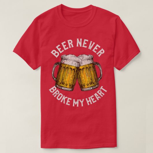 Funny Alcohol hielt Geschenke Biere Broke nie mein T-Shirt (Design vorne)