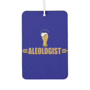 Funny Aleologist Beer Drinker Autolufterfrischer