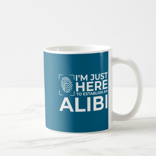 Funny Alibi Party Night Joke Quotes Sarcastic Kaffeetasse (Rechts)