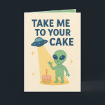 Funny Alien Birthday "Bring mich zu deinem Kuchen" Karte<br><div class="desc">Lassen Sie sich mit dieser abscheulichen Alien-Karte ein paar Geburtstage lachen! Mit einer grünen Alien, einem Raumschiff und einem strahlenden Geburtstagskuchen steht in diesem lustigen Design "Bring Me to Your Cake" - perfekt für Weltraummusiker, Fans von Science-Fiction oder alle, die Kuchen Lieben haben (und wer nicht?). Eine tolle Karte für...</div>
