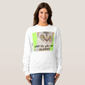 Funny Alien Cat sarkastisch zitieren weiß Sweatshirt (Vorne ganz)